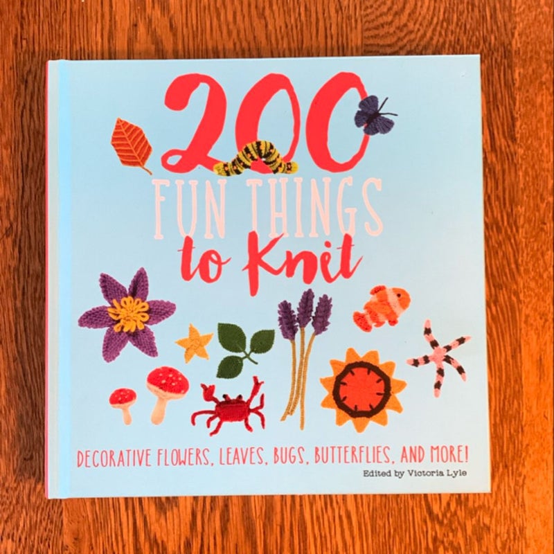 200 Fun Things to Knit