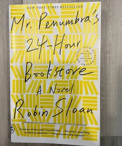 Mr. Penumbra's 24-Hour Bookstore (10th Anniversary Edition)