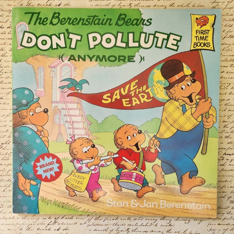 Berenstain Bears Don't Pollute (Anymore)