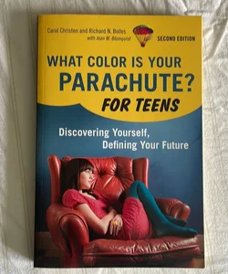 What Color Is Your Parachute? for Teens