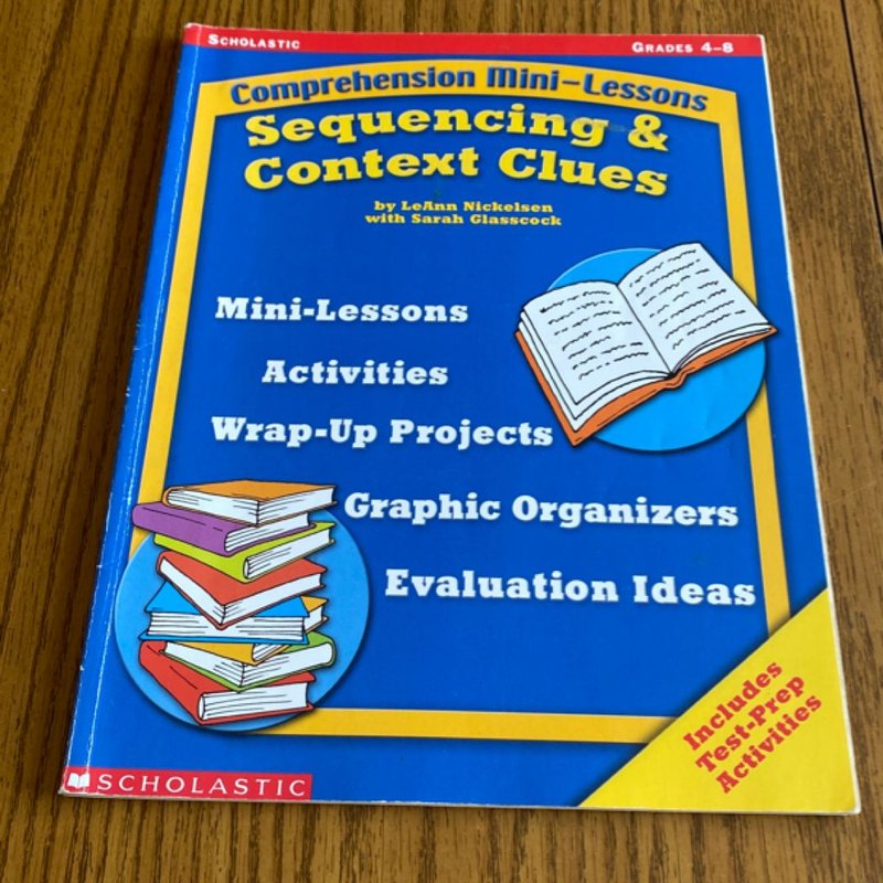 Sequencing and Context Clues by LeAnn Nickelsen, Sarah Glasscock