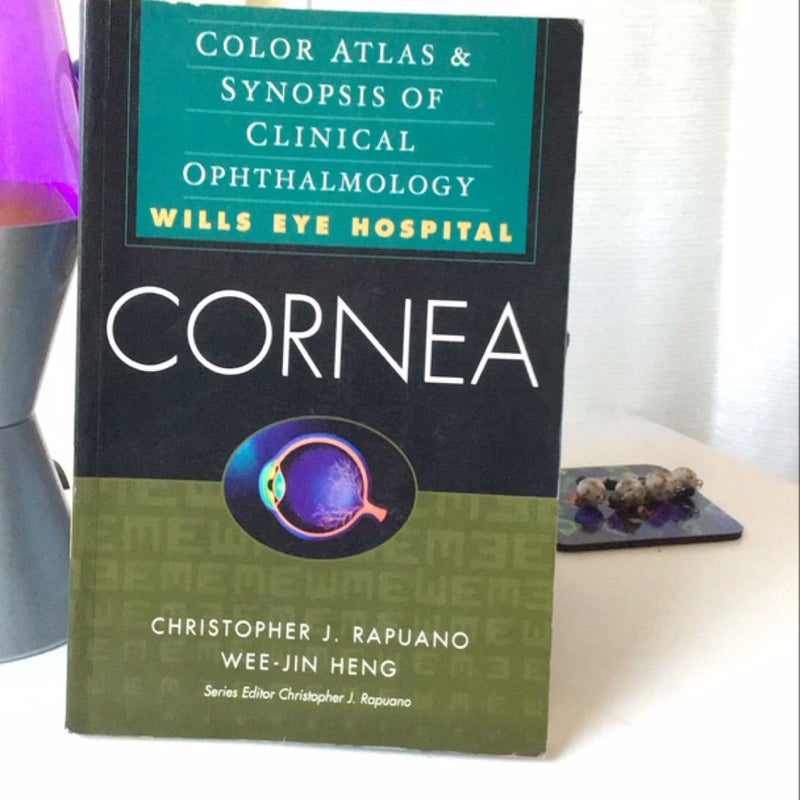 Cornea: Color Atlas and Synopsis of Clinical Ophthalmology (Wills Eye Hospital Series)