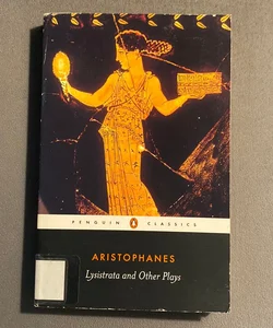 Lysistrata and Other Plays