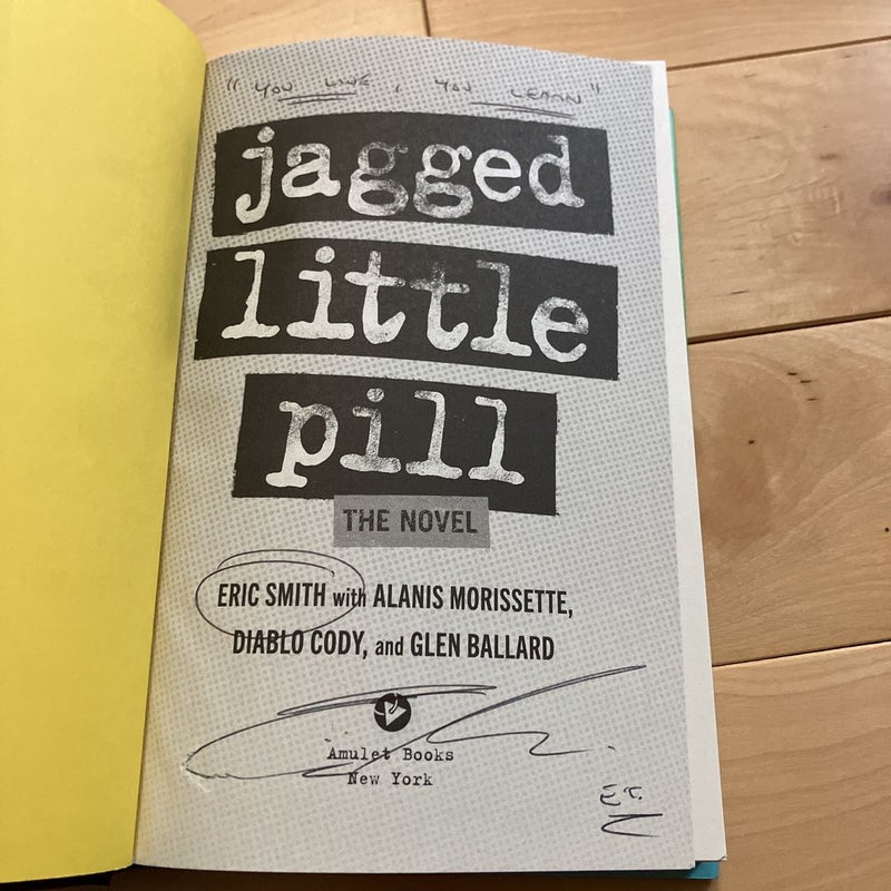 Jagged Little Pill: the Novel