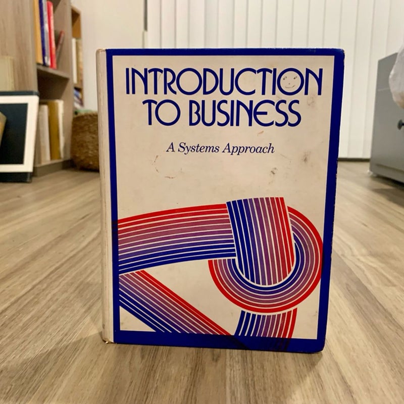 Introduction to Business: A Systems Approach