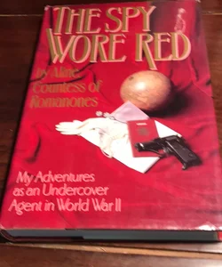 First edition * The Spy Wore Red