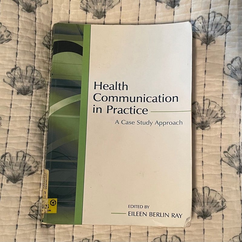 Health Communication in Practice 