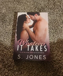 Whatever It Takes **Signed**