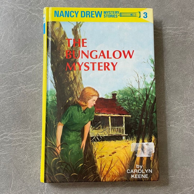 Nancy Drew 03: the Bungalow Mystery