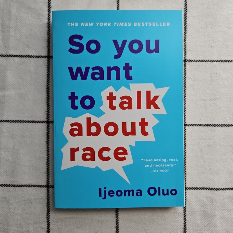 So You Want to Talk about Race