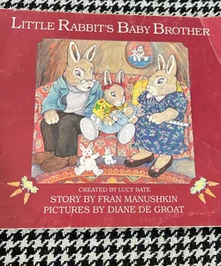 Little Rabbit’s Baby Brother *1987