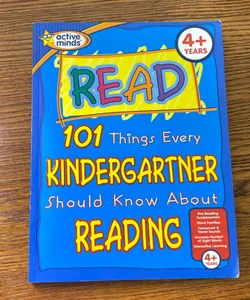 101 Things Every Kindergartner Should Know about Reading