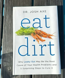 Eat Dirt