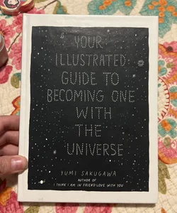 Your Illustrated Guide to Becoming One with the Universe