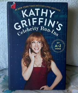 Kathy Griffin's Celebrity Run-Ins