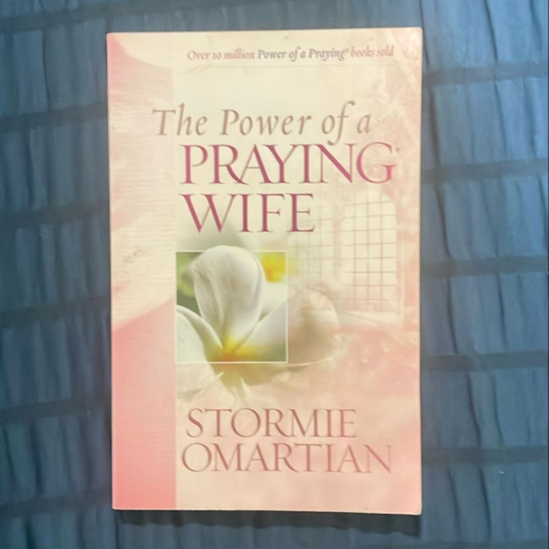 The Power of a Praying Wife