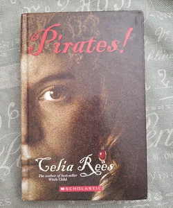 Pirates! By: Celia Rees [hardcover]