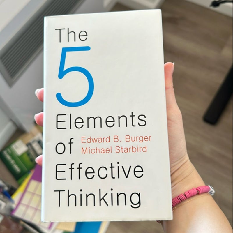 The 5 Elements of Effective Thinking