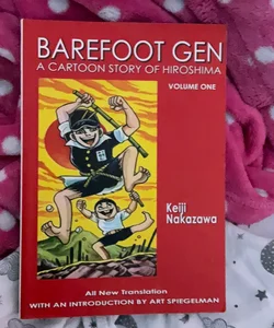 Barefoot Gen - A Cartoon Story of Hiroshima