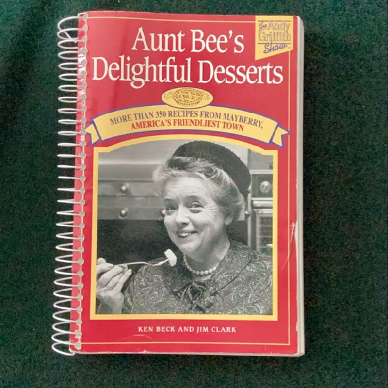 Aunt Bee's Delightful Desserts