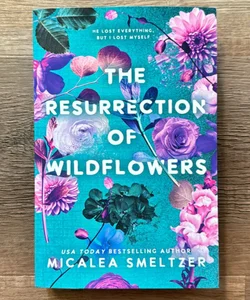 The Resurrection of Wildflowers