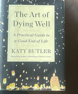 The Art of Dying Well