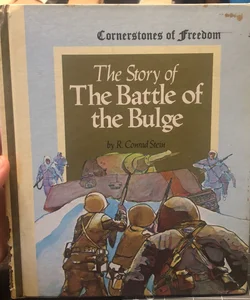 The Story of The Battle of the Bulge