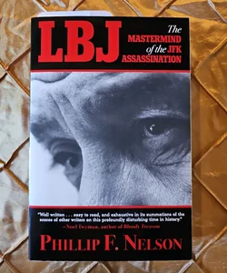 LBJ: the Mastermind of the JFK Assassination