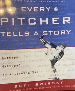 Every Pitcher Tells a Story