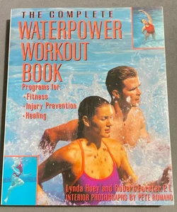 The Complete Waterpower Workout Book