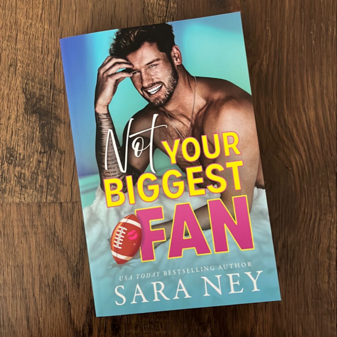 Not Your Biggest Fan