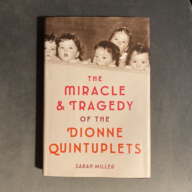 The Miracle and Tragedy of the Dionne Quintuplets