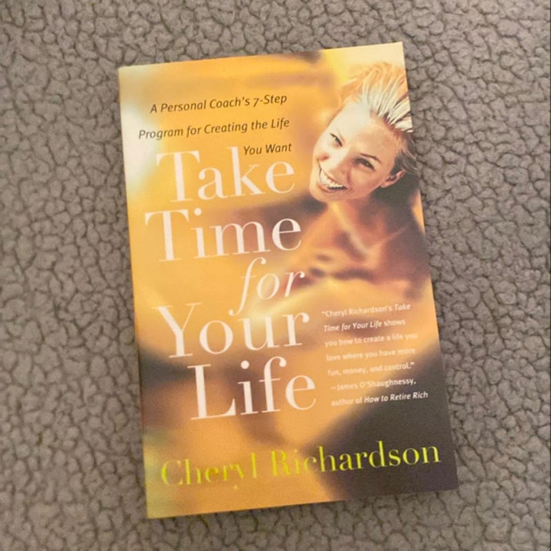 Take Time for Your Life (First Paperback Edition)