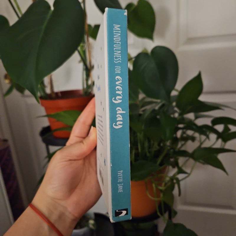 Mindfulness for Every Day 