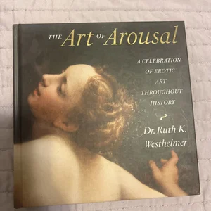 The Art of Arousal