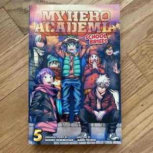 My Hero Academia: School Briefs, Vol. 5, Book by Anri Yoshi, Kohei  Horikoshi, Caleb Cook, Official Publisher Page
