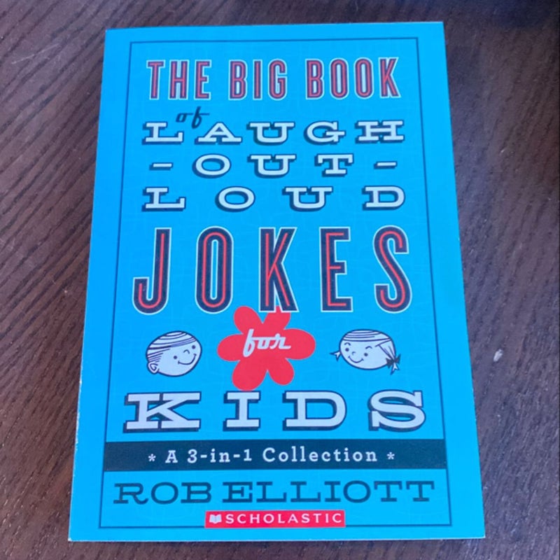 The Big Book of Laugh Out Loud Jokes for Kids