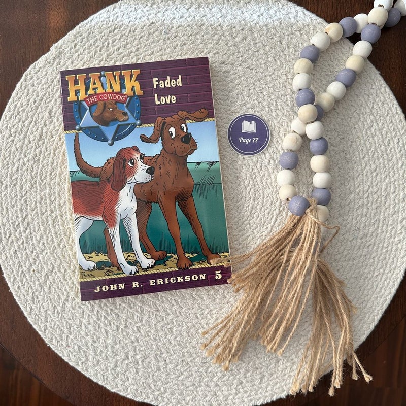 Hank the Cowdog Faded Love Book 5