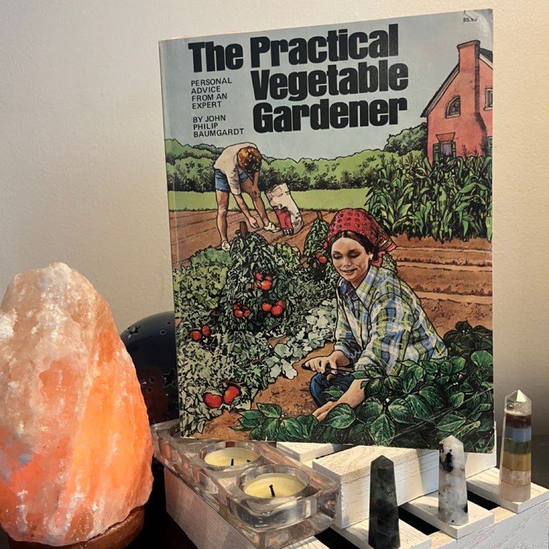 The Practical Vegetable Gardener