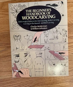The Beginner's Handbook of Woodcarving