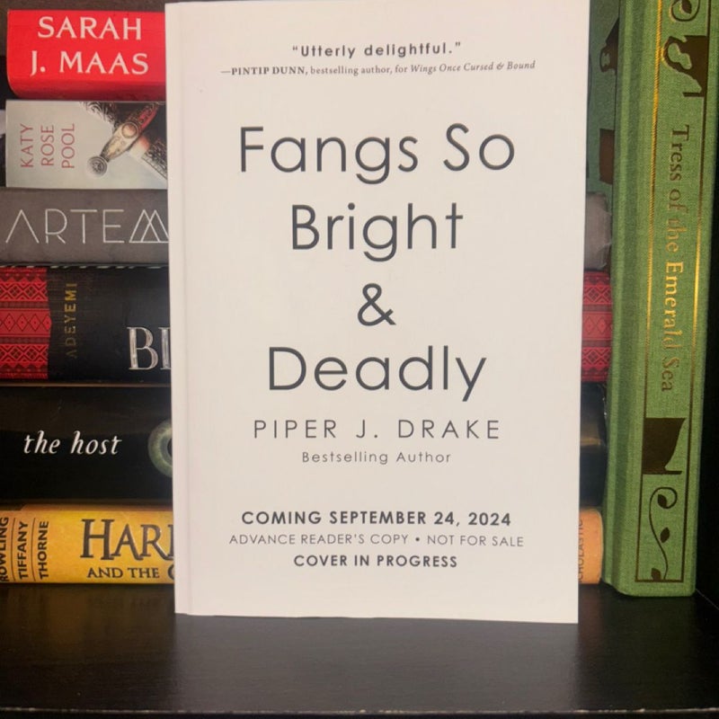 Fangs So Bright and Deadly