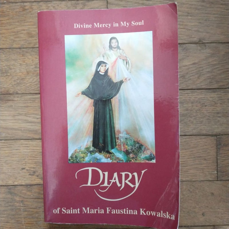 The Diary of Saint Maria Faustina Kowalska