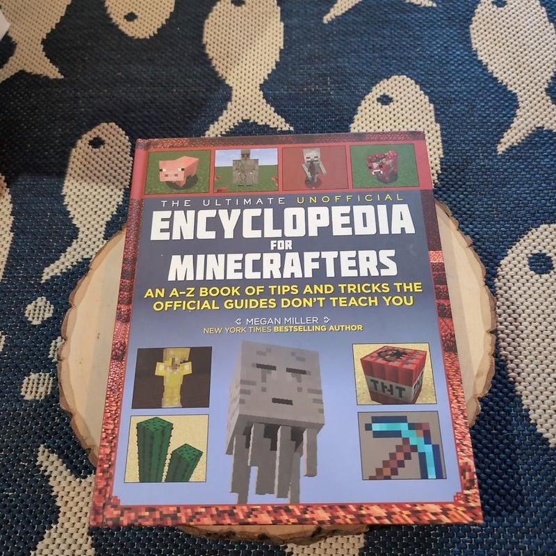 The Ultimate Unofficial Encyclopedia for Minecrafters