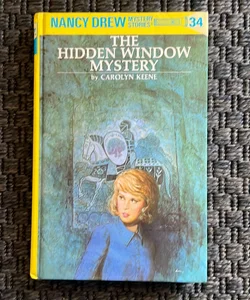 Nancy Drew 34: the Hidden Window Mystery