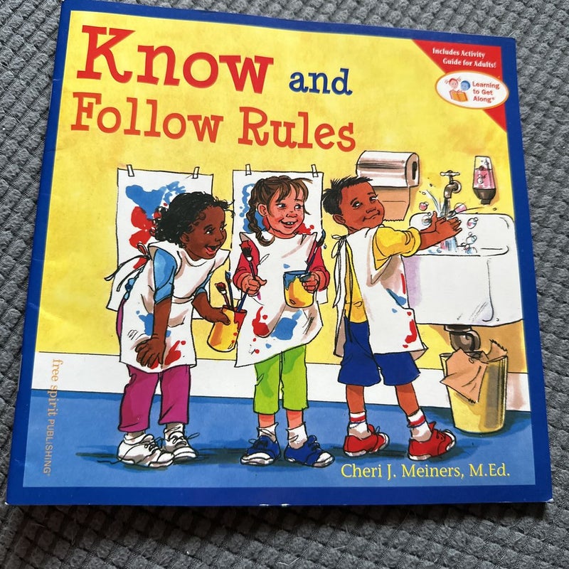 Know and Follow Rules