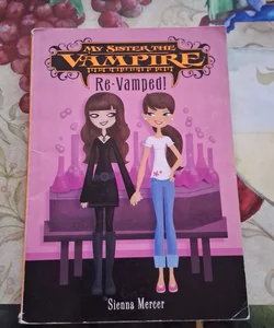 My Sister the Vampire: Re-Vamped