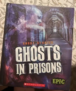 Ghosts In Prisons