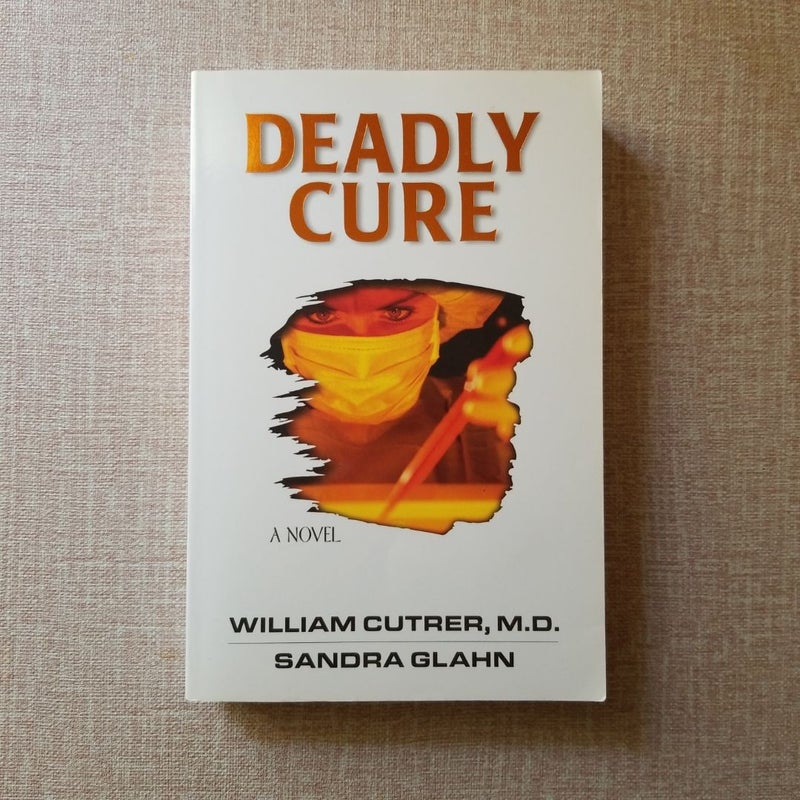 Deadly Cure