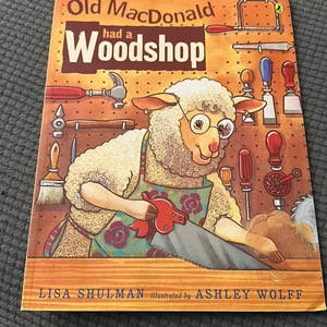 Old MacDonald Had a Woodshop