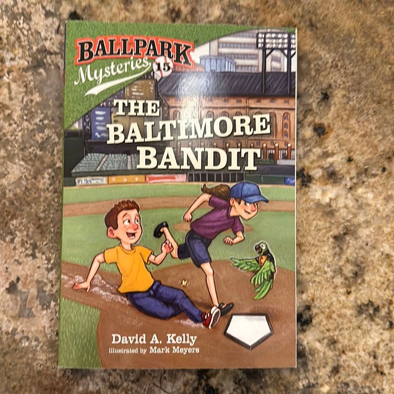 Ballpark Mysteries #15: the Baltimore Bandit